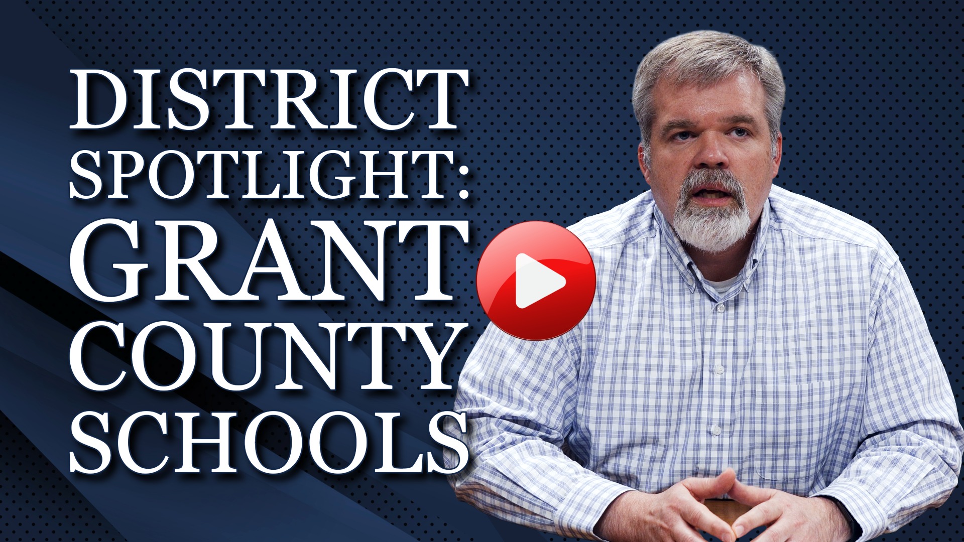 Grant County District Spotlight